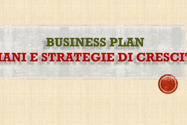 Business Plan e Programma di Crescita